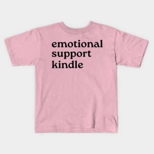 Emotional Support Kindle Kids T-Shirt